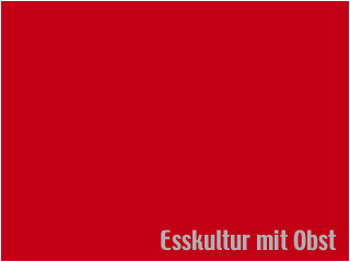 Esskultur mit Obst von Rolker &Ouml;kofrucht